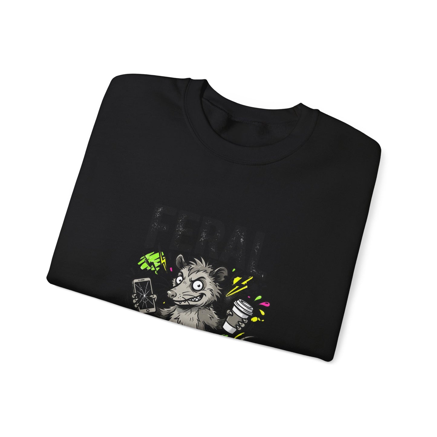 Feral But Free sweatshirt | chaotic unhinged humor, millennial burnout