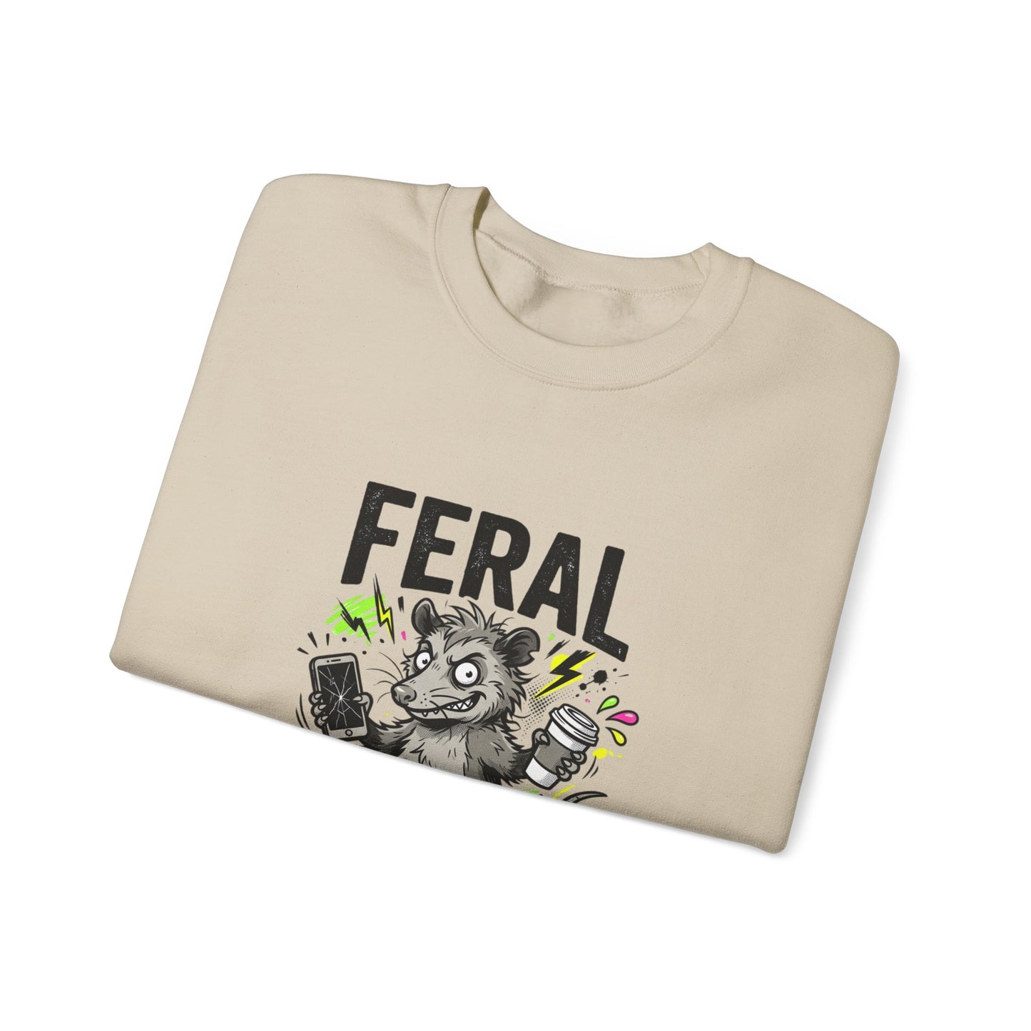 Feral But Free sweatshirt | chaotic unhinged humor, millennial burnout