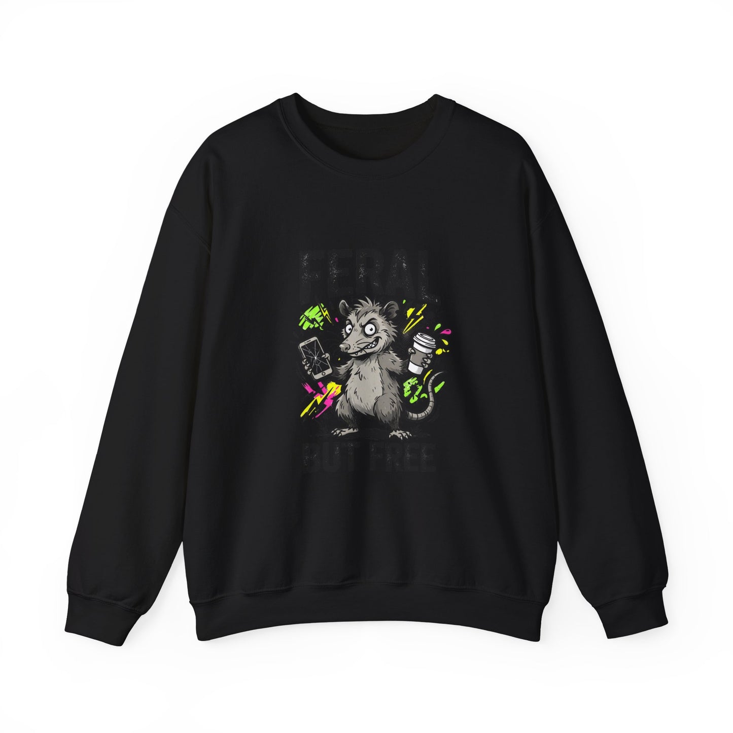 Feral But Free sweatshirt | chaotic unhinged humor, millennial burnout